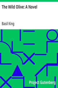 The Wild Olive: A Novel — Basil King cover