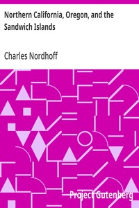 Northern California, Oregon, and the Sandwich Islands — Charles Nordhoff cover