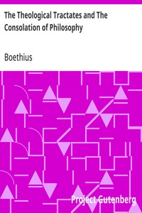 The Theological Tractates and The Consolation of Philosophy — Boethius cover