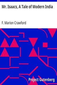 Mr. Isaacs, A Tale of Modern India — F. Marion (Francis Marion) Crawford cover
