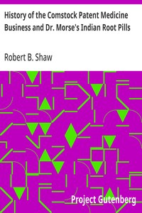 History of the Comstock Patent Medicine Business and Dr. Morse's Indian Root Pills — Robert B. Shaw cover
