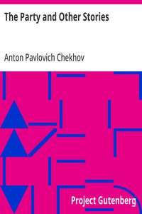 The Party and Other Stories — Anton Pavlovich Chekhov cover