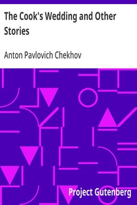 The Cook's Wedding and Other Stories — Anton Pavlovich Chekhov cover