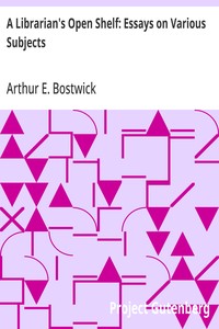 A Librarian's Open Shelf: Essays on Various Subjects — Arthur E. (Arthur Elmore) Bostwick cover