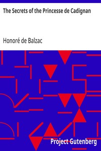 The Secrets of the Princesse de Cadignan — Honoré de Balzac cover