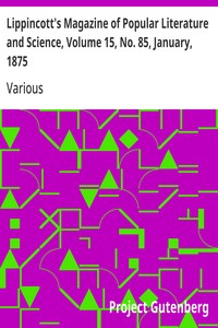 Lippincott's Magazine of Popular Literature and Science, Volume 15, No. 85, January, 1875 — Various cover