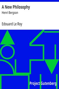 A New Philosophy : $b Henri Bergson — Edouard Le Roy cover
