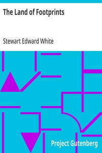 The Land of Footprints — Stewart Edward White cover