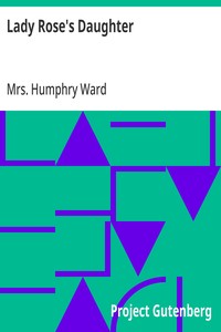 Lady Rose's Daughter — Humphry, Mrs. Ward cover