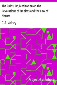 The Ruins; Or, Meditation on the Revolutions of Empires and the Law of Nature — C.-F. (Constantin-François) Volney cover