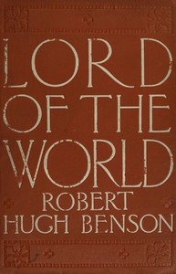 Lord of the World — Robert Hugh Benson cover
