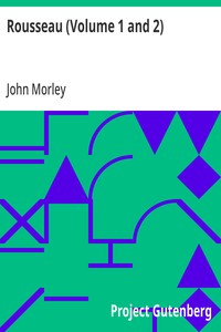 Rousseau (Volume 1 and 2) — John Morley cover