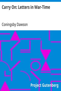 Carry On: Letters in War-Time — Coningsby Dawson cover