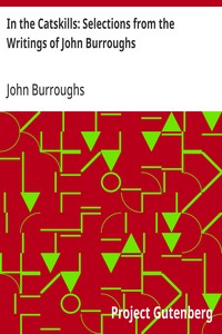 In the Catskills: Selections from the Writings of John Burroughs — John Burroughs cover