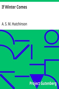 If Winter Comes — A. S. M. (Arthur Stuart-Menteth) Hutchinson cover