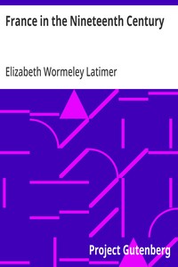 France in the Nineteenth Century — Elizabeth Wormeley Latimer cover