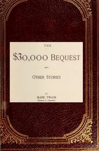 The $30,000 Bequest, and Other Stories — Mark Twain cover