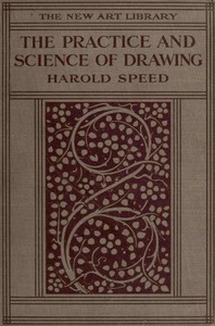 The Practice and Science of Drawing — Harold Speed cover
