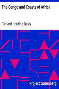 The Congo and Coasts of Africa — Richard Harding Davis cover