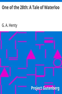 One of the 28th: A Tale of Waterloo — G. A. (George Alfred) Henty cover