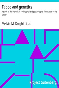 Taboo and genetics : $b A study of the biological, sociological and psychological foundation of the family — Melvin M. (Melvin Moses) Knight cover