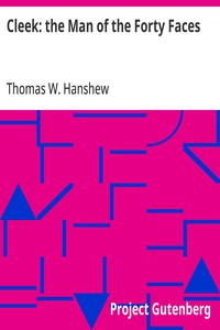 Cleek: the Man of the Forty Faces — Thomas W. Hanshew cover