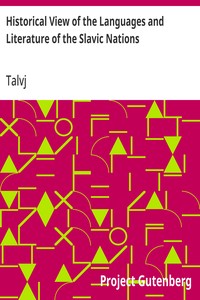 Historical View of the Languages and Literature of the Slavic Nations: With a Sketch of Their Popular Poetry — Talvj cover