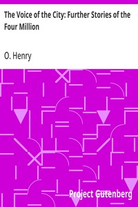 The Voice of the City: Further Stories of the Four Million — O. Henry cover