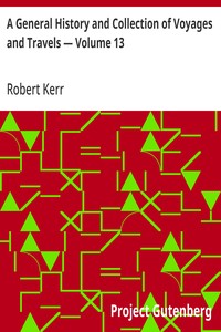 A General History and Collection of Voyages and Travels — Volume 13 — Robert Kerr cover