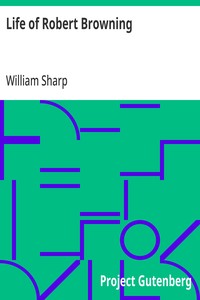 Life of Robert Browning — William Sharp cover