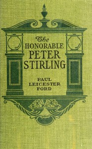 The Honorable Peter Stirling and What People Thought of Him — Paul Leicester Ford cover