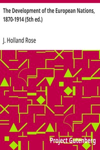 The Development of the European Nations, 1870-1914 (5th ed.) — J. Holland (John Holland) Rose cover