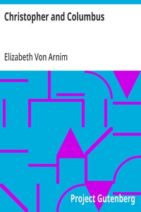 Christopher and Columbus — Elizabeth Von Arnim cover