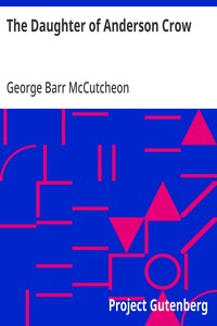 The Daughter of Anderson Crow — George Barr McCutcheon cover