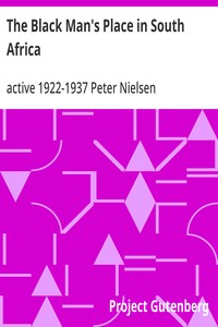 The Black Man's Place in South Africa — Peter, active 1922-1937 Nielsen cover