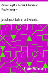Outwitting Our Nerves: A Primer of Psychotherapy — Josephine A. (Josephine Agnes) Jackson cover