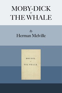 Moby-Dick; or, The Whale — Herman Melville cover