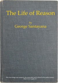 The Life of Reason: The Phases of Human Progress cover