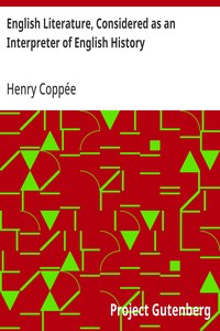 English Literature, Considered as an Interpreter of English History: Designed as a Manual of Instruction — Henry Coppée cover