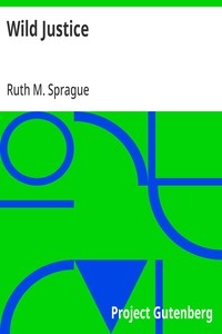 Wild Justice — Ruth M. Sprague cover