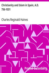 Christianity and Islam in Spain, A.D. 756-1031 — Charles Reginald Haines cover