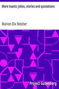 More toasts: Jokes, stories and quotations — Anonymous cover