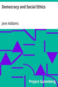 Democracy and Social Ethics — Jane Addams cover