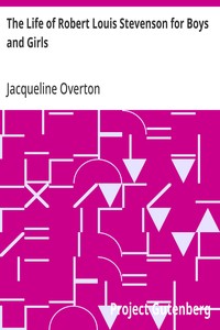 The Life of Robert Louis Stevenson for Boys and Girls — Jacqueline Overton cover