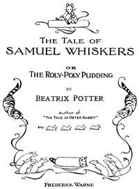 The Tale of Samuel Whiskers; Or, The Roly-Poly Pudding — Beatrix Potter cover
