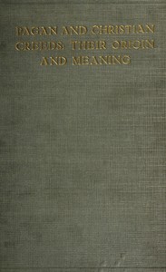 Pagan and Christian Creeds: Their Origin and Meaning — Edward Carpenter cover