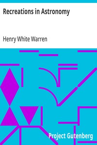Recreations in Astronomy: With Directions for Practical Experiments and Telescopic Work cover