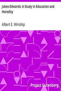 Jukes-Edwards: A Study in Education and Heredity — Albert E. (Albert Edward) Winship cover