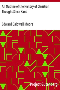 An Outline of the History of Christian Thought Since Kant — Edward Caldwell Moore cover