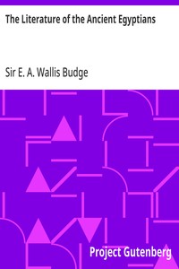 The Literature of the Ancient Egyptians — E. A. Wallis (Ernest Alfred Wallis), Sir Budge cover